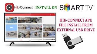 how to install Hikconnect hikvision mobile app install on Android smart TV via External USB Drive [upl. by Blankenship]