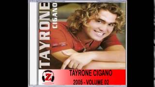 Tayrone Cigano  Simples Novela  2005 [upl. by Eelsnia489]