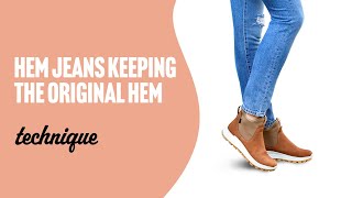 How to Hem Jeans Keeping the Original Hem [upl. by Debbee590]