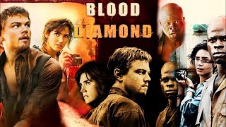 Blood Diamond Full Movie Value Review and Value Fact and Story Explained  Leonardo DiCaprio [upl. by Etnaik]