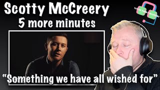 FIRST TIME HEARING Scotty McCreery  5 more minutes REACTION [upl. by Alegnaoj]