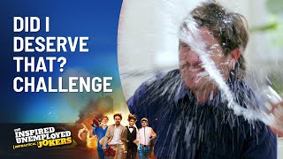 Did I Deserve That Challenge  The Inspired Unemployed Impractical Jokers  Channel 10 [upl. by Herbst]