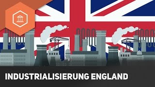 Industrialisierung  Industriellen Revolution England als Mutterland der Industrialisierung [upl. by Bettzel6]