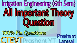 Important Theory Question from Irrigation Engineering  6th Sem  Prashant YT CTEVT Diploma Civil [upl. by Eninotna]