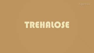 TREHALOSE [upl. by Vershen]