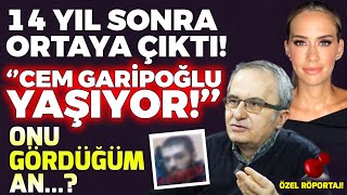 14 YIL SONRA ORTAYA ÇIKTI  CEM GARİPOĞLU YAŞIYOR ONU GÖRDÜĞÜM ANI NUR TUĞBA İLE LAF ARAMIZDA [upl. by Enerual]