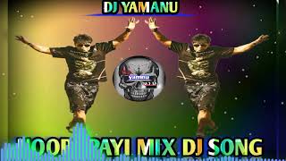 NOORUPAYI MIX DJ KANNADA FILM DJ SONG KANNADA DJ YAMANU DJ REMIX SONGS KANNADA DUNIY VIJAY NEW BEEMA [upl. by Gorga]