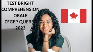 🇨🇦✍🏾TEST BRIGHT FRANCAIS  COMPREHENSION ORALE  IMMIGRER AU QUEBEC CANADA [upl. by Shum]