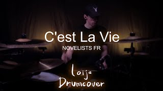 NOVELISTS FR  Cest La Vie  Drum Cover [upl. by Enirak]