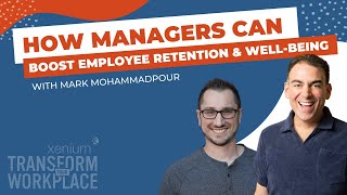 How Managers Can Boost Employee Retention amp WellBeing with Mark Mohammadpour [upl. by Yerac]