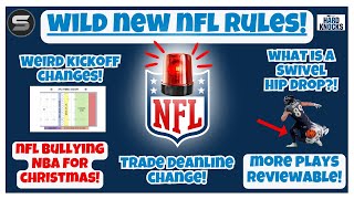 🚨WILD New NFL Rules WEIRD Kickoff WHAT IS SWIVEL HIP DROP Trade Deadline More Replay Christmas [upl. by Cosetta]