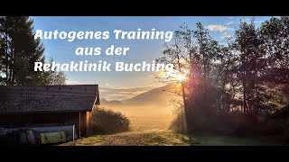 AutogenesTraining Rehaklinik Buching [upl. by Atteinotna]