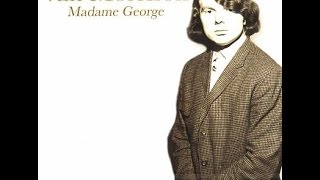 Van Morrison  Madame George [upl. by Nnorahs]