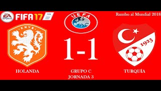 1 Holanda vs Turquía  Eliminatorias rumbo al mundial J3  FIFA 17 [upl. by Other]