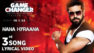 Game Changer  Nana Hyrana Full Song  3rd Song  Ram Charan  Kiara Advani  Thaman Shankar [upl. by Fesuoy]