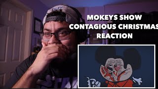 MOKEY’S SHOW  CONTAGIOUS CHRISTMAS REACTION [upl. by Akkeber]