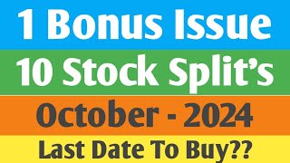 1 Bonus Issue amp 10 Stock Splits  October  2024  Best October Bonus amp Stock Split Analysis Hindi [upl. by Entruoc]