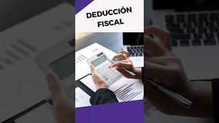 DEDUCCIÓN FISCAL🤔 en 35 SEGUNDOS🔥 [upl. by Meli]