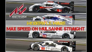 Assetto Corsa  MAX SPEED Modern Le Mans Cars  Mulsanne Straight  Tweaked Aero [upl. by Omle951]