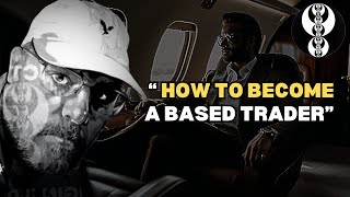 HOW TO BECOME A BASED TRADER  ICT MOTIVATION [upl. by Ahsiener]