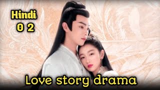 Love story chinese drama explain in hindi  EP 02 chinese drama explain in hindiTFEXPLANATIONS [upl. by Oneal]