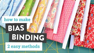 How to Make Bias Binding Bias Tape  Two Easy Methods [upl. by Burrton311]