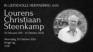 In Liefdevolle Herinnering aan Lourens Christiaan Steenkamp 1951  2024 [upl. by Llenrod]