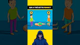 Qui a tué cette femme  quiz animation enigmes shorts tiktok humour devinette [upl. by Aube551]