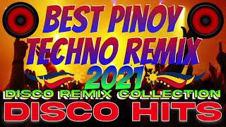 Best Pinoy Techno Remix  New Disco Techno Remix 2021  Techno Disco Remix 2021 [upl. by Schnabel]