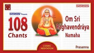 108 Om Shri Raghavendraya Namaha  Nonstop Chants  Raghavendra Devotional [upl. by Shandie]