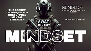 SWAT Mindset How to Turn Obstacles into Opportunities [upl. by Veleda]