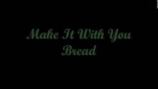 Make It With You Hacerlo Contigo  Bread Lyrics  Letra [upl. by Hgeilyak]