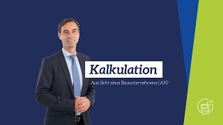 Kalkulation aus Sicht eines Bauunternehmens AN [upl. by Borden]