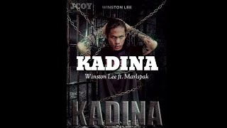 KADINA Lyrics  WinstonLeeOFFICIAL marlspak [upl. by Rolyak201]