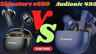 AUDIONIC 495 VS SIGNATURE S680 REVIEW and UNBOXING [upl. by Rodger]