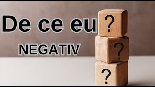 De ce eu negativ [upl. by Clauddetta]