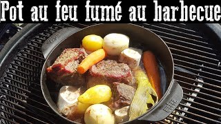 Pot au feu fumé au Barbecue [upl. by Simsar867]