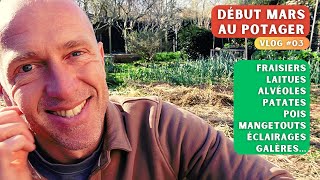 Au potager dOlivier  Début mars 2024  VLOG 03 [upl. by Gracia]