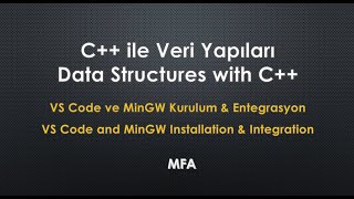 C MinGW Kurulumu amp VsCode Kurulumu ve Entegrasyonu [upl. by Xever]