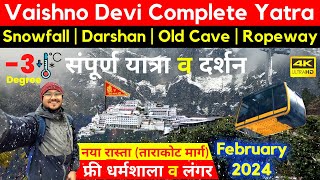 Vaishno Devi Snowfall 2024 Complete Yatra  Tarakote Marg  Darshan  Ropeway  Langar [upl. by Arianie]