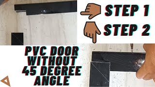 PVC door frame fitting for your bathroom  toilet WITHOUT 45 DEGREE ANGLE  lockdown pvc diy hack [upl. by Athalia]