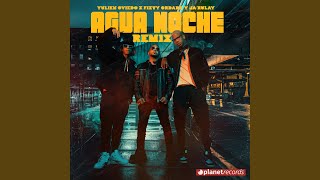 Agua Noche Remix [upl. by Isied]