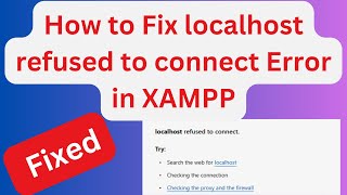 How to solve localhost refused to connect Error in XAMPP   Localhost Refused to connect infysky [upl. by Bridge423]