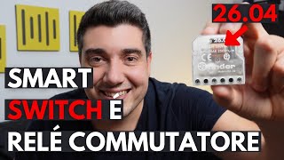 Come collegare Smart SWITCH a Relè commutatore  2604 Finder [upl. by Anotyad472]