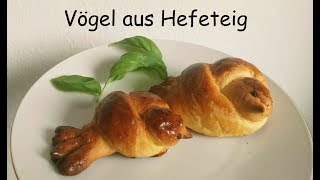 Vögel aus Hefeteig perfekt für den Ostertisch [upl. by Nerti]