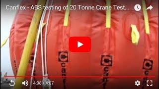 Canflex  ABS testing of 20 Tonne Crane Test Water Bag [upl. by Sage]