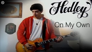 On My Own  Hedley Guitar Cover Franco Rizzo [upl. by Eniamaj]