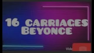 16 CARRIAGES BEYONCE LYRICS [upl. by Gib]