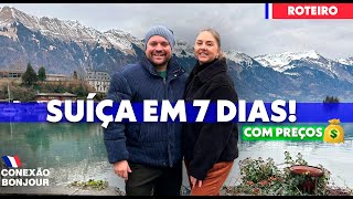 O QUE FAZER NA SUÍÇA  ROTEIRO COMPLETO DE 7 DIAS [upl. by Aterg826]