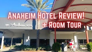 The Anaheim Hotel HONEST Review  Room and Hotel Tour 2022 [upl. by Sezen]